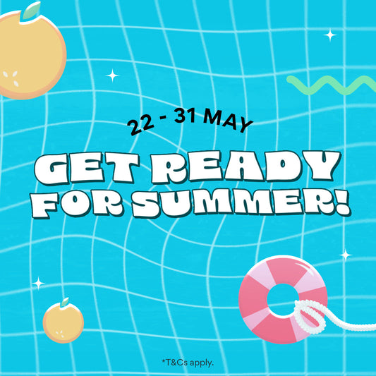 [22 - 31 MAY] GET READY FOR SUMMER! 😆