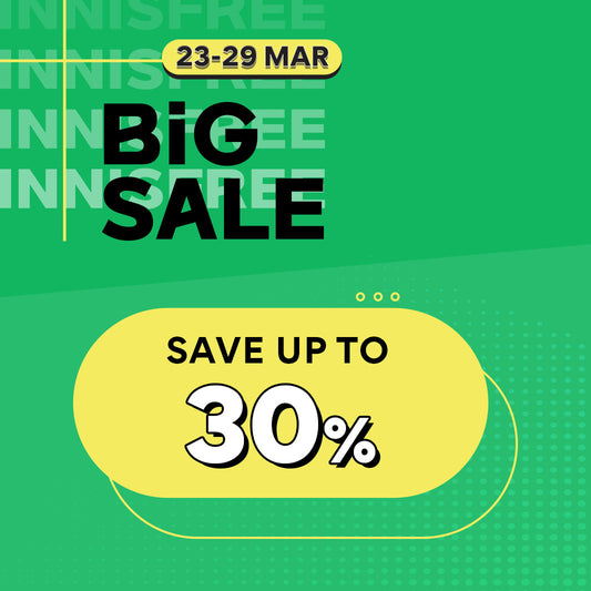[23 - 29 MARCH] It's time for INNISFREE Big Sale!