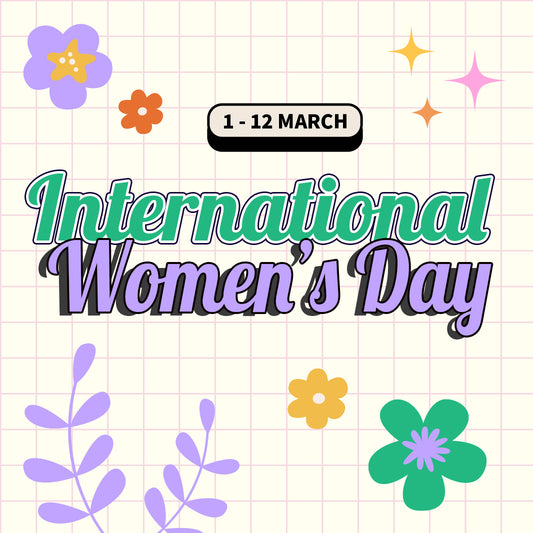 [1 - 12 MARCH] INTERNATIONAL WOMEN'S DAY SALE